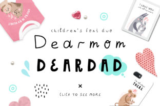 Dearmom and Deardad: A Handwritten Font for Makers